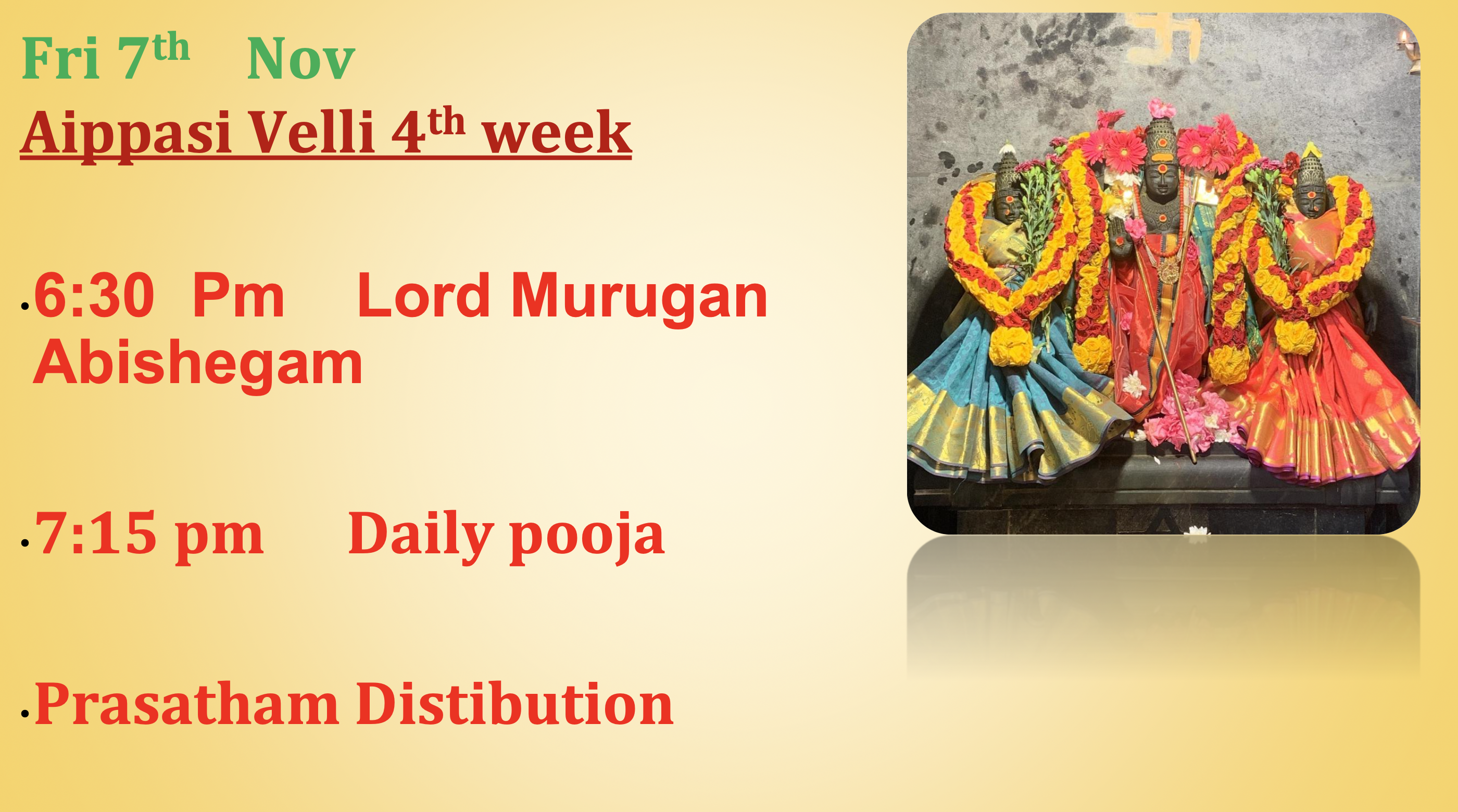 Fri 7th Nov – Aippasi Velli (4th Week)